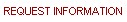 Request Information