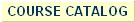 Course Catalog