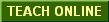 Teach Online