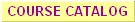 Course Catalog