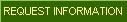 Request Information