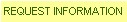 Request Information