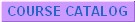 Course Catalog