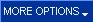 More Options