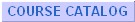 Course Catalog