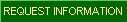 Request Information