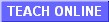 Teach Online